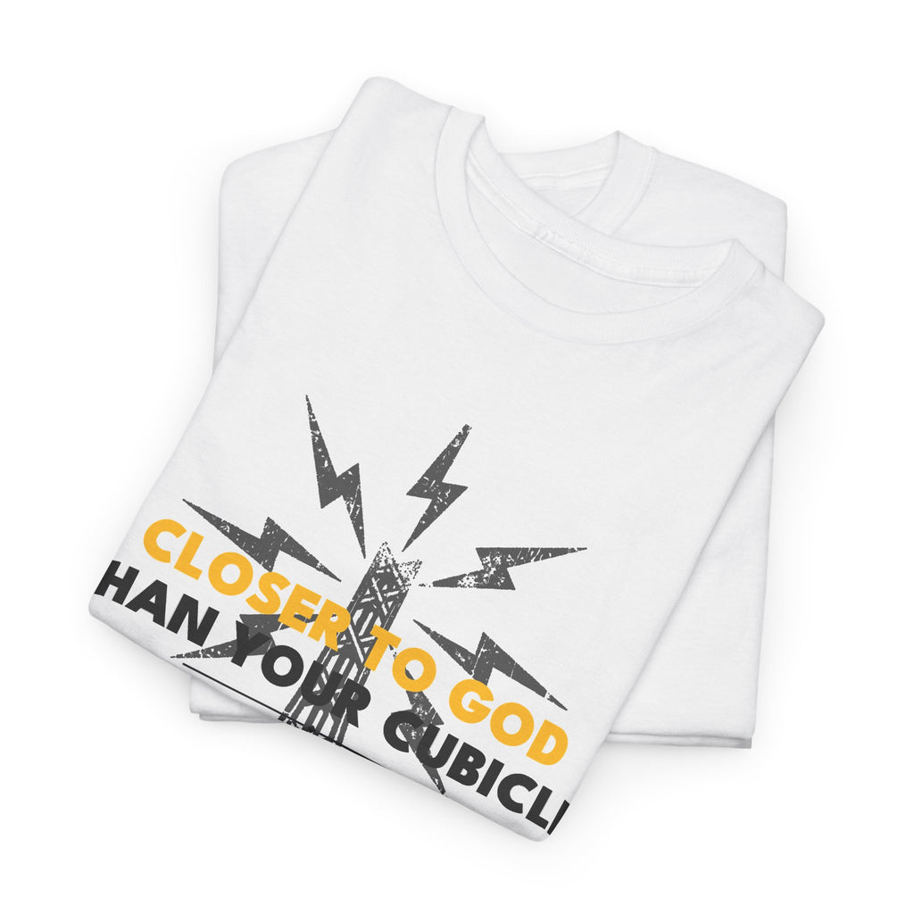Radio Tower Tee — "Closer to God Than your Cubicle" Graphic T-Shirt