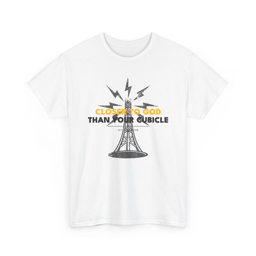 Radio Tower Tee — "Closer to God Than your Cubicle" Graphic T-Shirt