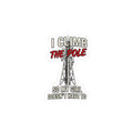 2" I Climb The Pole Sticker — Telecom Tower Climber Safety Kiss-Cut Sticker