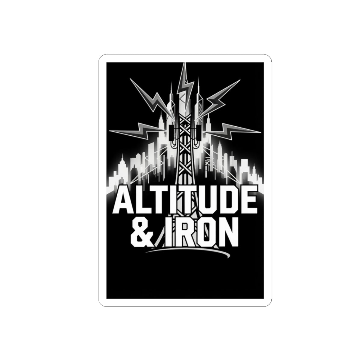 Altitude & Iron Kiss-Cut Sticker — Industrial Tower Skyline Vinyl Decal